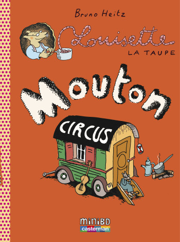 Mouton Circus - Bruno Heitz - CASTERMAN