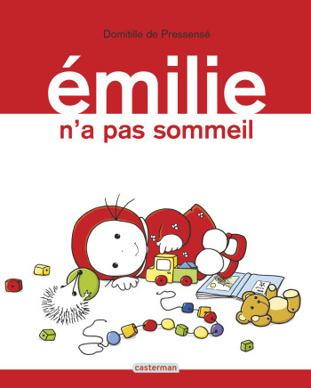 Émilie n'a pas sommeil - Domitille de Pressensé - CASTERMAN