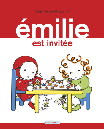 Émilie est invitée - Domitille de Pressensé - CASTERMAN