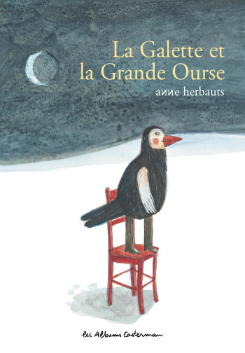 La Galette et la Grande Ourse - Anne Herbauts - CASTERMAN