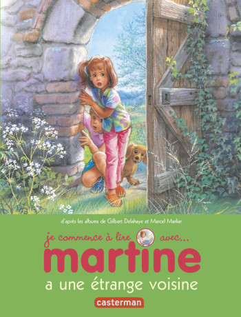 Martine a une étrange voisine - Gilbert Delahaye - CASTERMAN