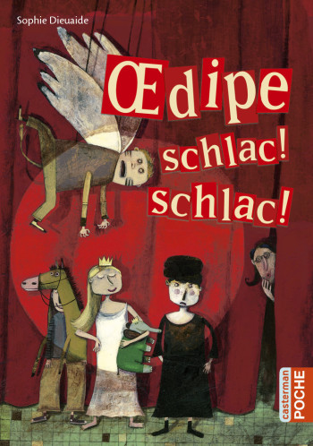 Oedipe schlac! schlac! - Sophie Dieuaide - CASTERMAN