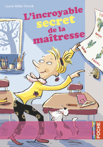 L'incroyable secret de la maîtresse - Laurie Miller Hornik - CASTERMAN