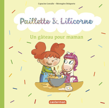 Un gâteau pour maman - Capucine Lewalle - CASTERMAN