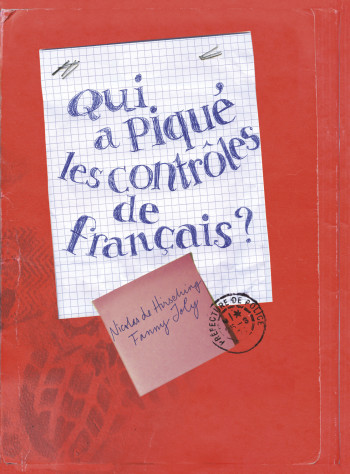 Qui a piqué les contrôles de français ? - Nicolas DE HIRSCHING - CASTERMAN