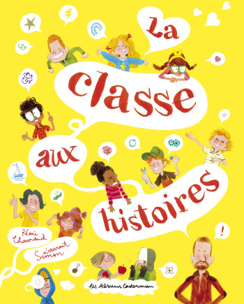 La classe aux histoires - Rémi Chaurand - CASTERMAN