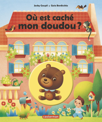Où est caché mon doudou ? - Jacky Goupil - CASTERMAN Où est caché mon doudou ? - Jacky Goupil - CASTERMAN