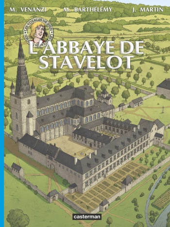 Jhen - Voyages - L'Abbaye de Stavelot -  MATHIEU BARTHELEMY / JACQUES MARTIN / MARCO VENANZI - CASTERMAN