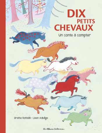 Dix petits chevaux - Grethe Rottböll - CASTERMAN