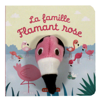 La famille flamant rose - Hélène Chetaud - CASTERMAN