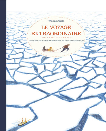 Le voyage extraordinaire - William Grill - CASTERMAN