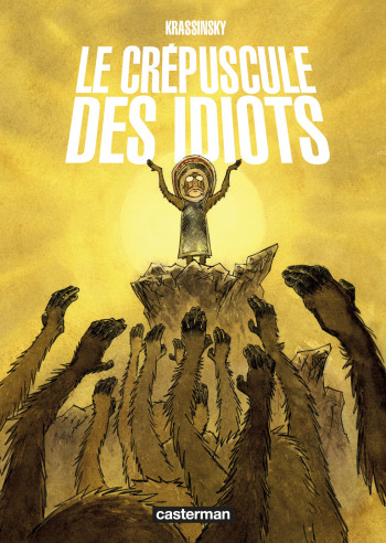 Le crépuscule des idiots - Jean-Paul Krassinsky - CASTERMAN