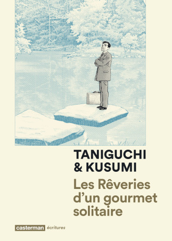 Les Rêveries d'un gourmet solitaire -  MASAYUKI KUSUMI / JIRO TANIGUCHI - CASTERMAN