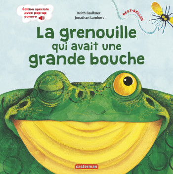 La Grenouille qui avait une grande bouche - Keith Faulkner - CASTERMAN