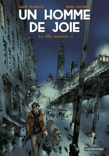 Un homme de joie -  DAVID FRANCOIS / REGIS HAUTIERE - CASTERMAN