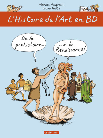 De la préhistoire... à la Renaissance ! - Marion Augustin - CASTERMAN