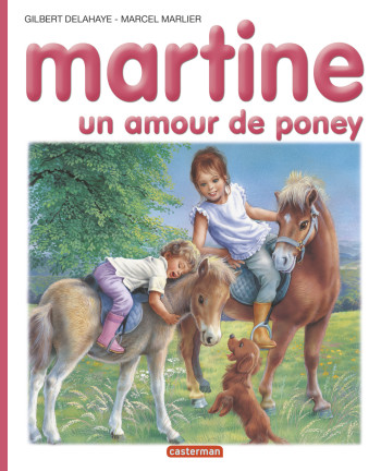 Martine, un amour de poney - Gilbert Delahaye - CASTERMAN