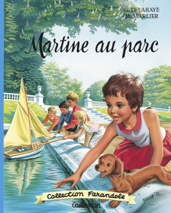 Martine fac-similé - Martine au parc - Gilbert Delahaye - CASTERMAN