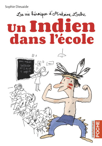 La vie héroïque d'Antoine Lebic - Sophie Dieuaide - CASTERMAN