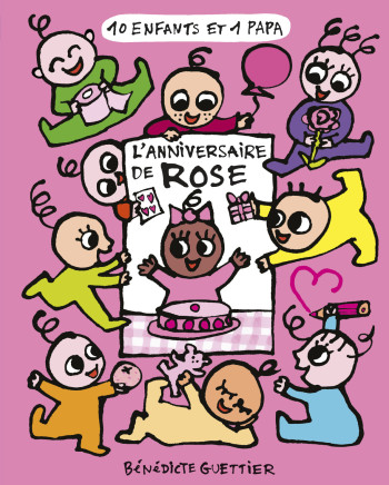 L'anniversaire de Rose - Bénédicte Guettier - CASTERMAN