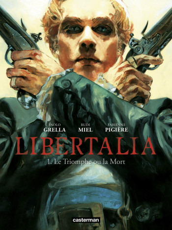 Libertalia -  PAOLO GRELLA / RUDI MIEL / FABIENNE PIGIERE - CASTERMAN