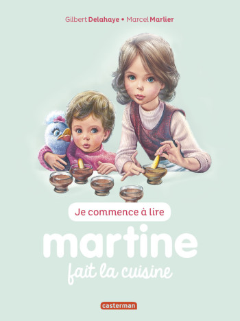 Martine fait la cuisine - Gilbert Delahaye - CASTERMAN