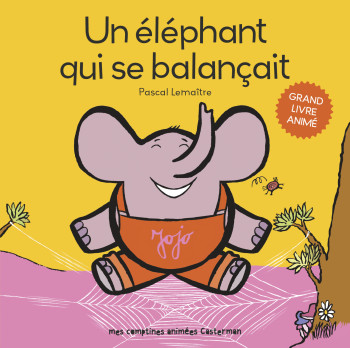 Un éléphant qui se balançait - Pascal Lemaître - CASTERMAN