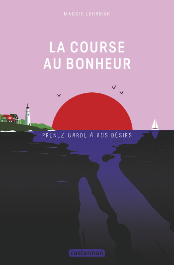 La course au bonheur - Maggie Lehrman - CASTERMAN