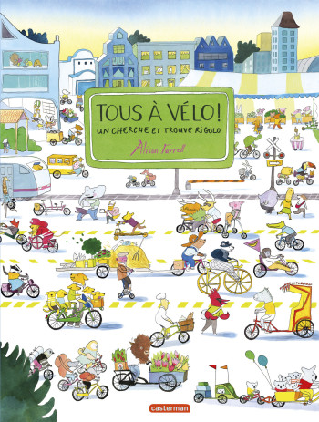 Cherche et trouve - Tous à vélo ! - Alison Farrell - CASTERMAN Cherche et trouve - Tous à vélo ! - Alison Farrell - CASTERMAN