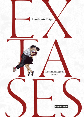 Extases - JeanLouis Tripp - CASTERMAN Extases - JeanLouis Tripp - CASTERMAN