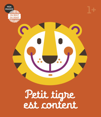 Mon imagier du bout du doigt - Petit tigre est content -  Collectif - CASTERMAN