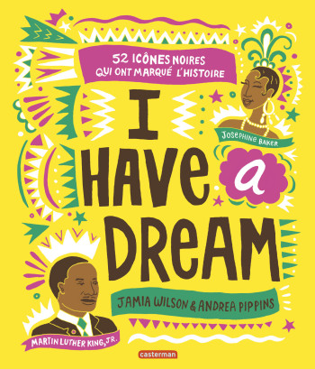 I have a dream - Jamia Wilson - CASTERMAN