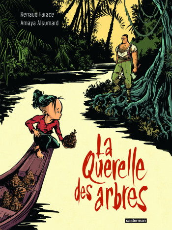 La Querelle des arbres -  Renaud FARACE - CASTERMAN