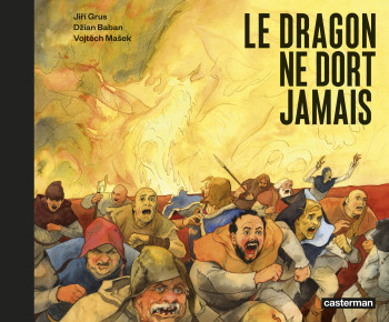 Le dragon ne dort jamais -  DZIAN BABAN / JIRI GRUS / VOIJTECH MASEK - CASTERMAN