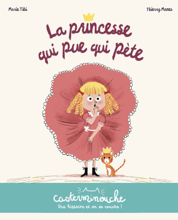 Casterminouche - La princesse qui pue qui pète - Marie Tibi - CASTERMAN