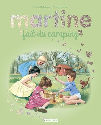 Martine - Martine fait du camping - Gilbert Delahaye - CASTERMAN