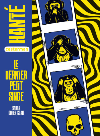 Hanté - Le dernier petit singe - Sarah Cohen-Scali - CASTERMAN