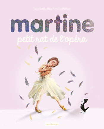 Martine, petit rat de l'opéra - Édition spéciale 2020 - Marcel Marlier - CASTERMAN