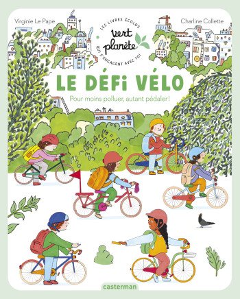 Vert planète - Le défi vélo - Virginie Le Pape - CASTERMAN