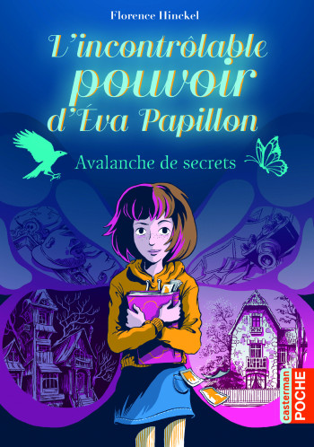 L'incontrôlable pouvoir d'Eva Papillon - Florence Hinckel - CASTERMAN