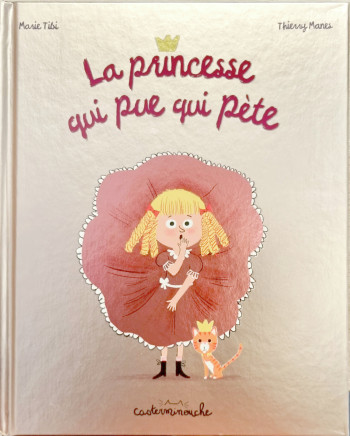 Casterminouche - La princesse qui pue qui pète - Marie Tibi - CASTERMAN