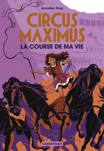 Circus maximus - Annelise Gray - CASTERMAN