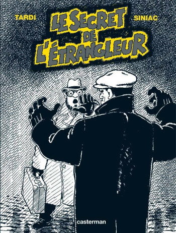 Le Secret de l'étrangleur -  Tardi - CASTERMAN