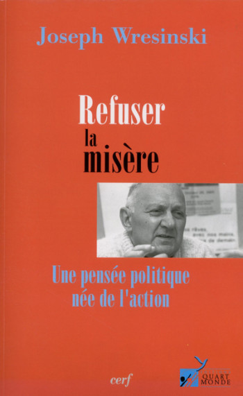 REFUSER LA MISÈRE - Joseph Wresinski - CERF