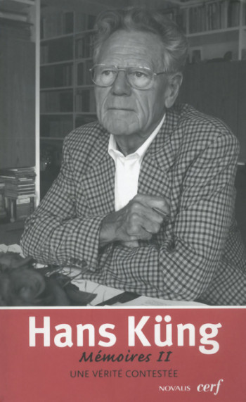 UNE VÉRITÉ CONTESTÉE - Hans Küng - CERF