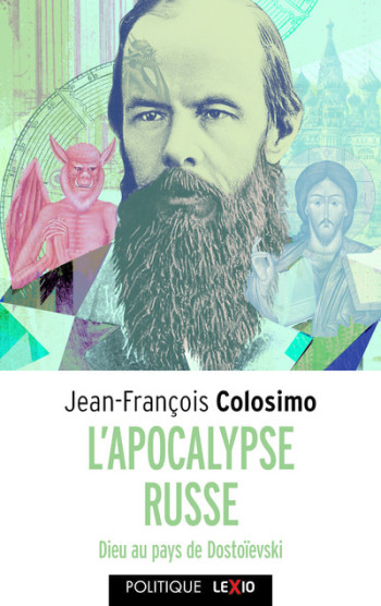 L'APOCALYPSE RUSSE - DIEU AU PAYS DE DOSTOIEVSKI - Jean-François Colosimo - CERF