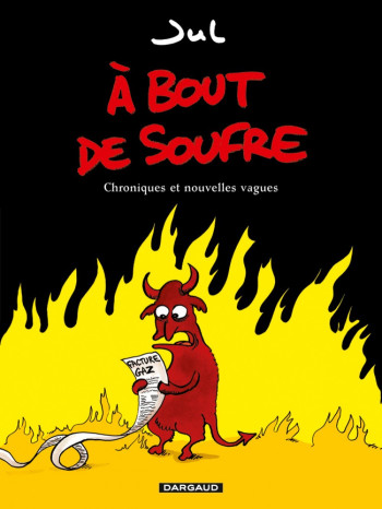 À bout de soufre - Tome 1 - À bout de soufre -  Jul - DARGAUD