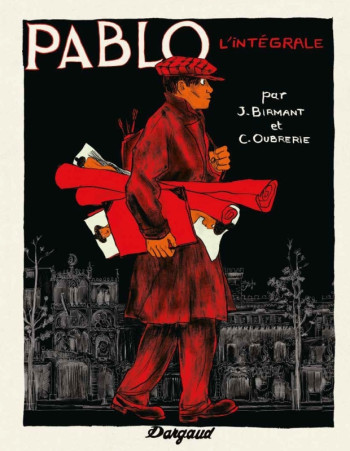 Pablo - Tome 0 - Pablo - Intégrale complète -  Birmant Julie - DARGAUD