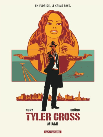 Tyler Cross - Tome 3 - Miami -  Bruno - DARGAUD