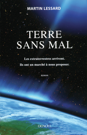 Terre sans mal - Martin Lessard - DENOEL